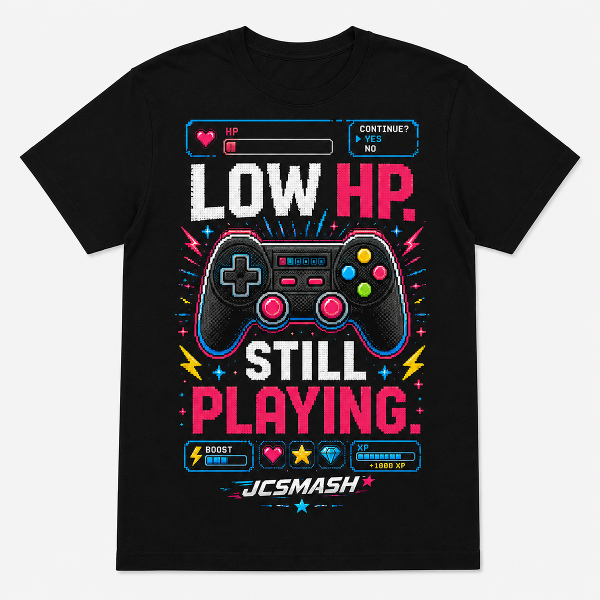 Gaming Low HP Still Playing graphic T-shirt on black
