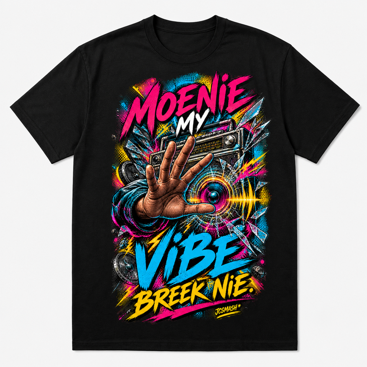 Moenie My Vibe Breek Nie graphic T-shirt on black