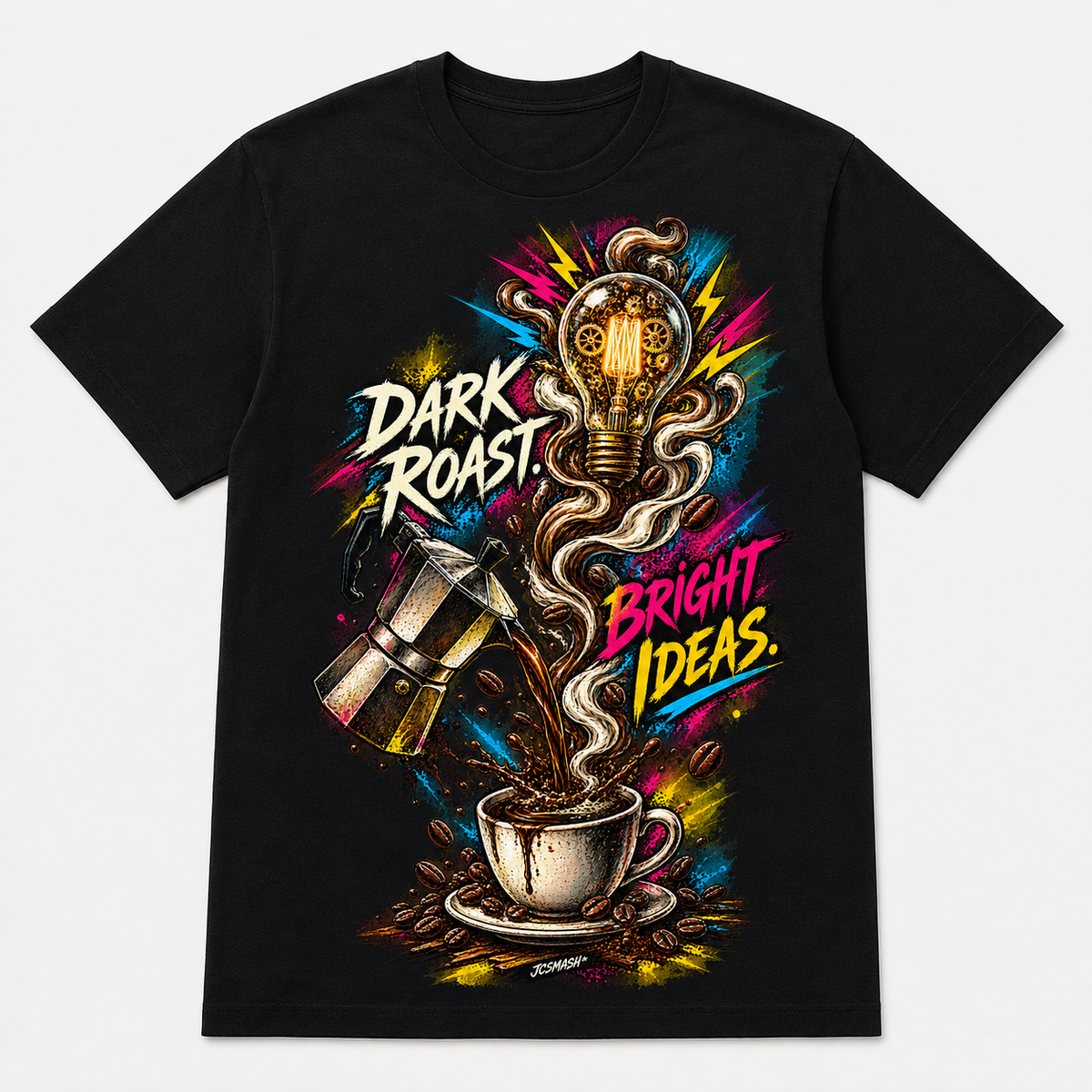 Dark Roast. Bright Ideas graphic T-shirt on black