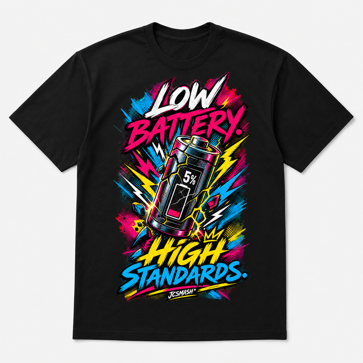 Low Battery. High Standards graphic T-shirt on black