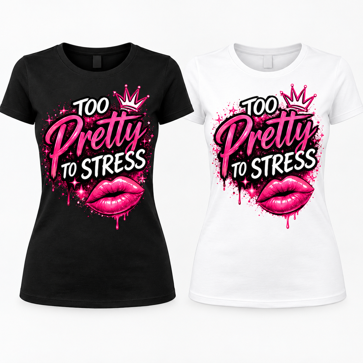 Too Pretty To Stress black and white ladies T-shirt mockups